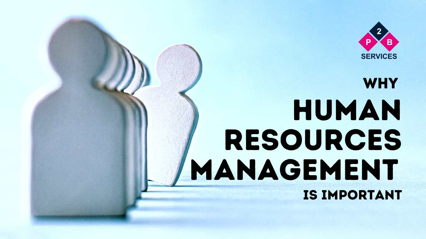 Why Human Resources Management is Important?